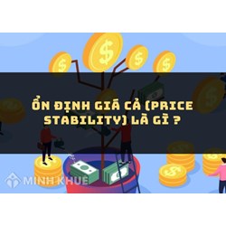 Ổn định giá cả, sự (price stability) là gì ?