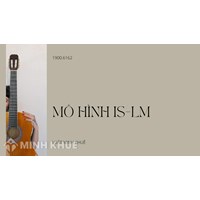 Mô hình IS-LM (IS-LM model) là gì ?