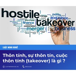 Thôn tính, sự thôn tín, cuộc thôn tính (takeover) là gì ?