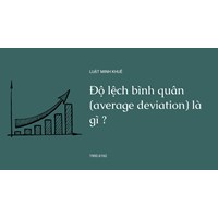 Độ lệch bình quân (average deviation) là gì ?