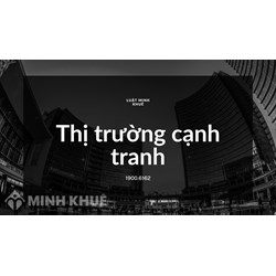 Thị trường cạnh tranh (competitive market) là gì ?