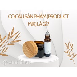 Cơ cấu sản phẩm (product mix) là gì ?