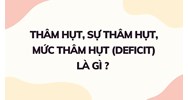 Thâm hụt, sự thâm hụt, mức thâm hụt (deficit) là gì ?