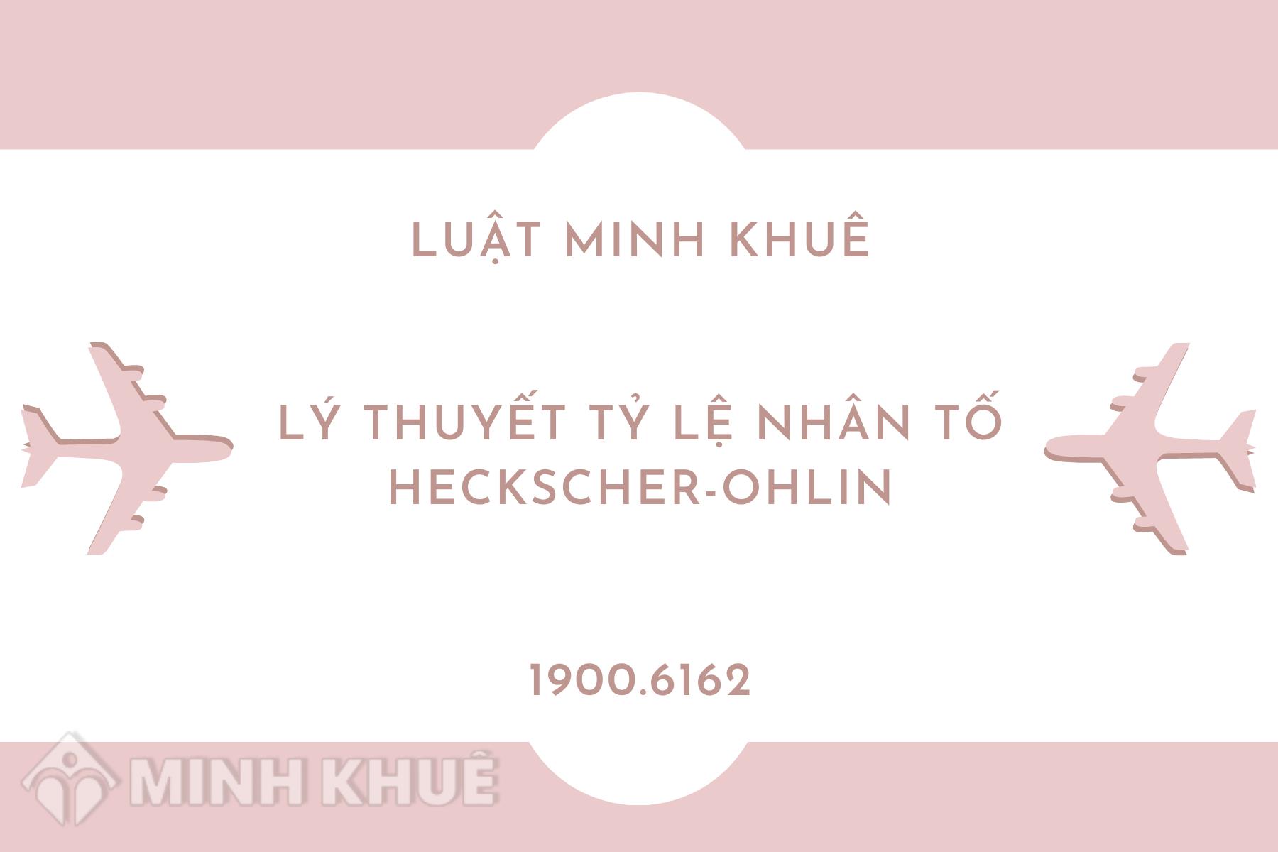 Lí thuyết tỉ lệ nhân tố Factor proportions theory là gì