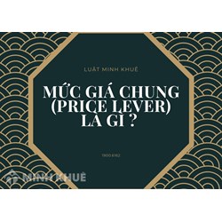 Mức giá chung (price lever) là gì ?