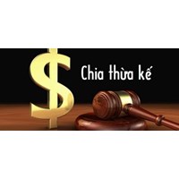 Chia thừa kế, thời điểm, địa điểm mở thừa kế và ý nghĩa pháp lý?