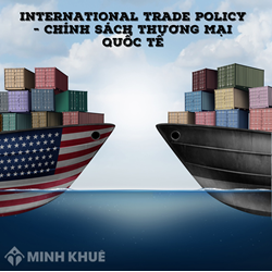 Thương mại quốc tế là gì? Phân tích các loại hình thương mại quốc tế