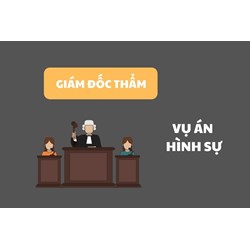 Điểm mới thủ tục giám đốc thẩm theo Bộ luật tố tụng hình sự 2015