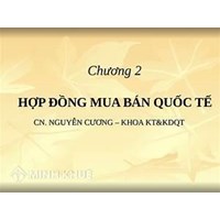 Hợp đồng buôn bán hàng hóa quốc tế quy định như thế nào?
