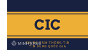 Trung tâm thông tin tín dụng (CIC) là gì ? Hoạt động của trung tâm thông tin tín dụng ?