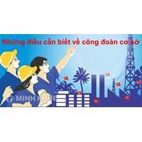 Những câu hỏi thường gặp về thành lập công đoàn cơ sở?