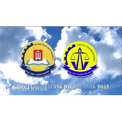 Những điều cần biết về Khoa Luật - Đại học Công đoàn