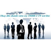 Thủ tục thay đổi thành viên góp vốn của Công ty TNHH 2 thành viên trở lên