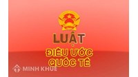 Khái niệm luật điều ước quốc tế là gì? Nguồn của luật điều ước quốc tế