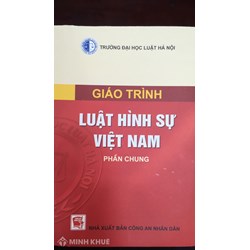Nhiệm vụ của luật hình sự  ? Nguyên tắc chung của luật hình sự 
