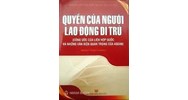 Các quyền áp dụng cho mọi người lao động di trú và các thành viên trong gia đình họ