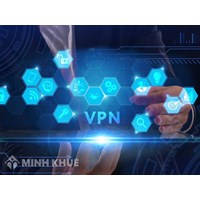 Sản phẩm mạng riêng ảo và giao thức thường dùng trong VPN