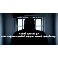 Khởi tố bị can là gì? Khởi tố bị can có phải là một giai đoạn tố tụng hình sự không?