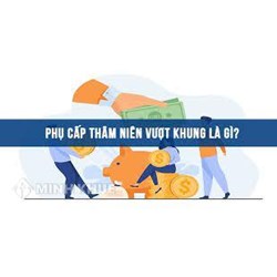 Điều kiện hưởng phụ cấp thâm niên vượt khung áp dụng đối với cán bộ, công chức, viên chức theo quy định hiện nay