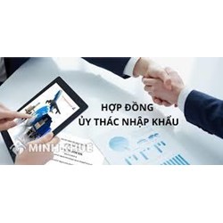 Tại sao nhiều doanh nghiệp phải ủy thác nhập khẩu hàng hóa về Việt Nam