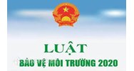 Những điểm mới của Luật Bảo vệ môi trường hiện nay