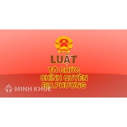 Phân biệt ủy quyền và phân cấp theo Luật Tổ chức chính quyền địa phương năm 2015