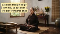 Bát quan trai giới là gì? Tìm hiểu về bát quan trai giới trong Đạo phật