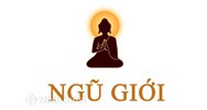Giới là gì? Ngũ giới (Pañca- sīla) trong Đạo Phật được hiểu như thế nào?