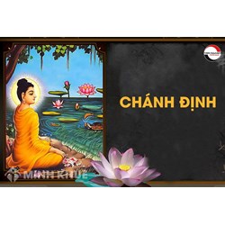 Chánh định (Sammāsamādhi) là gì ? Quan niệm về chánh định theo Đạo Phật