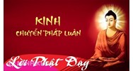 Kinh Chuyển Pháp Luân: Bài Pháp Đầu Tiên của Đức Phật