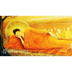 Đức Phật Nhập Đại Niết Bàn như thế nào? Lời kêu gọi của Đức Phật là gì?