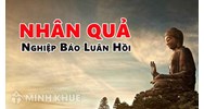 Nghiệp Báo là gì ? Nguyên nhân của nghiệp báo là do đâu ?