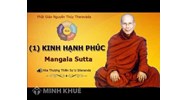 Hạnh Phúc Kinh - (Mangala Sutta) là gì ?