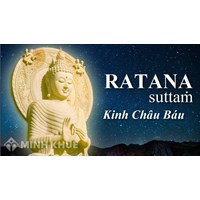 Tam Bảo Kinh (Ratana Sutta) là gì ? Nội dung chính của Tam Bảo Kinh