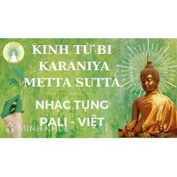 Từ Bi Kinh (Metta Sutta) là gì ? Nội dung của Kinh từ bi