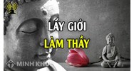 Giới Luật là gì? Năm giới luật, Tám giới luật, Mười giới luật trong Đạo Phật
