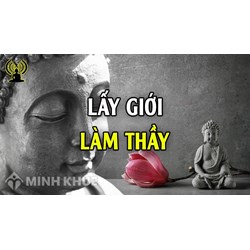 Giới Luật là gì? Năm giới luật, Tám giới luật, Mười giới luật trong Đạo Phật