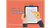 Danh mục hàng hóa cần có giấy phép xuất khẩu, giấy phép nhập khẩu