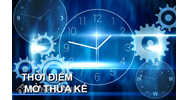 Tòa án tuyên bố một người đã chết thì xác định thời điểm mở thừa kế như thế nào ?