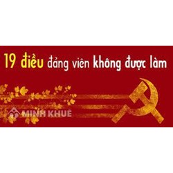 Nội dung hướng dẫn 19 điều đảng viên không được làm ?