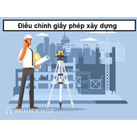 Hồ sơ điều chỉnh, đề nghị gia hạn giấy phép xây dựng cần những giấy tờ gì ?