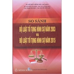 Sách So sánh Bộ luật Tố Tụng Hình sự năm 2003 và Bộ luật tố tụng hình sự năm 2015 (TS Đỗ Đức Hồng Hà)