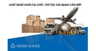 Quy định kiểm tra hồ sơ hải quan và hàng hóa quá trình xếp dỡ tại cảng biển, cảng hàng không?