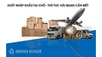 Quy định kiểm tra hồ sơ hải quan và hàng hóa quá trình xếp dỡ tại cảng biển, cảng hàng không?