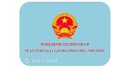 Nội dung mới của Nghị định số 112/2020/NĐ-CP về xử lý kỷ luật cán bộ, công chức, viên chức