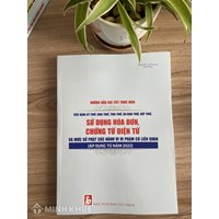 Sách Hướng dẫn chi tiết thực hiện việc đăng ký thuế, khai thuế, tính thuế, ấn định thuế, nộp thuế, sử dụng hóa đơn, chứng từ điện tử và mức xử phạt các hành vi vi phạm có liên quan