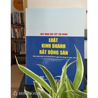 Sách Quy định chi tiết thi hành Luật Kinh doanh bất động sản