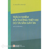 Trách nhiệm bồi thường thiệt hại do tài sản gây ra -TS. Nguyễn Văn Hợi