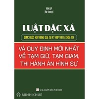 Sách Luật đặc xá và quy định mới nhất về tạm giữ, tạm giam, thi hành án hình sự