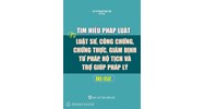 Sách Tìm hiểu pháp luật về Luật sư, công chứng, chứng thực, giám định tư pháp, hộ tịch và trợ giúp pháp lý mới nhất